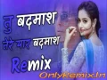 Tu Badmash Tera Yaar Badmash - Dj Remix (Anjali Madhogarh) Cover