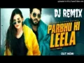 Parbhu Ki Leela (Dj Remix) Raj Mawar Cover