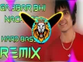 Gabar Bhi Nachega Masoom Sharma (Hard Bass Remix) Cover