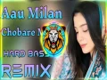 Aau Milan Chaubare Mein (Hard Punch ReMix) Cover