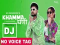 Khamme Ghani - KD Desi Rock (Super Hard Bass Remix) Cover