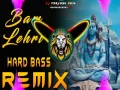 Bam Lehri - Hard Bass Full Vibration Remix Cover
