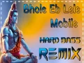 Bhole Eb Lele Mobile Bam Bhole (Hard Remix) Cover
