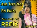 Asla Tera Yaar Bhi Rakhe (Hard Bass Remix) Cover