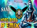 Sambhu Mere Dj Remix (Hard Bass Full Vibration) Cover