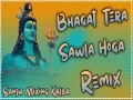 Bhagat Tera Sawla Hoga Bhole Baba (Dj Remix Hard Bass) Cover