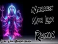 Mahadev Moh Liya Re (Hard Bass Vibration ReMix) Cover