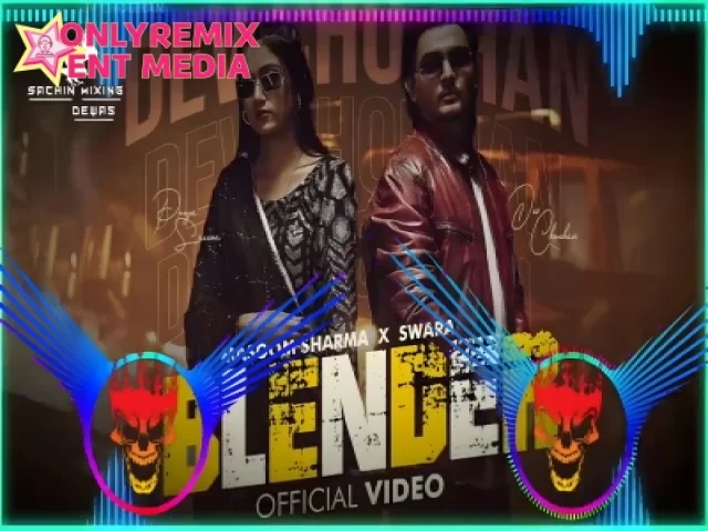 Blender - Masoom Sharma (Hard Bass Remix) Blender - Masoom Sharma (Hard Bass Remix)