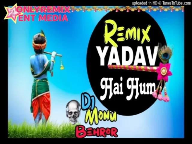Yadav Hai Hum (Hard Bass Gms Punch ReMix) Yadav Hai Hum (Hard Bass Gms Punch ReMix)