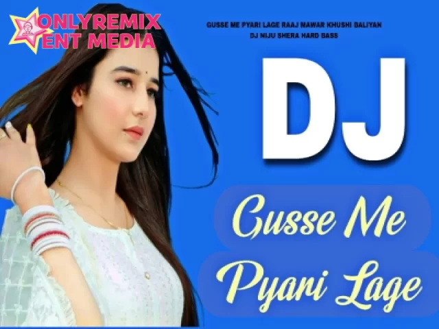 Gusse Me Pyari Lagge - Raj Mawar Rakhi Lohchab (Remix) Gusse Me Pyari Lagge - Raj Mawar Rakhi Lohchab (Remix)
