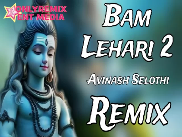 Bam Lehari 2 Avinash Selothi (2024 Dj Remix Hard Bass) Bam Lehari 2 Avinash Selothi (2024 Dj Remix Hard Bass)