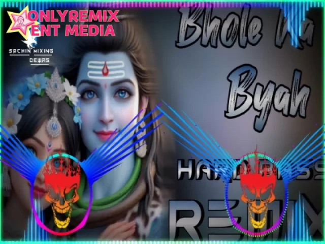 Bhole Ka Byah Song (Dj Remix Hard Bass) Bhole Ka Byah Song (Dj Remix Hard Bass)