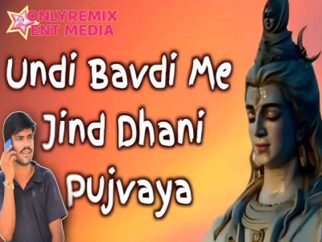 Undi Undi Bavdi Me Jind Dani Pujvagya - Chetan Saini (Dhol Brazil Mix) Undi Undi Bavdi Me Jind Dani Pujvagya - Chetan Saini (Dhol Brazil Mix)