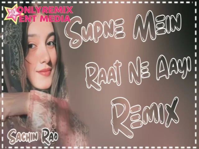 Sapne Mein Raat Ne Aayi Song 2024 (Hard Bass Remix) Sapne Mein Raat Ne Aayi Song 2024 (Hard Bass Remix)