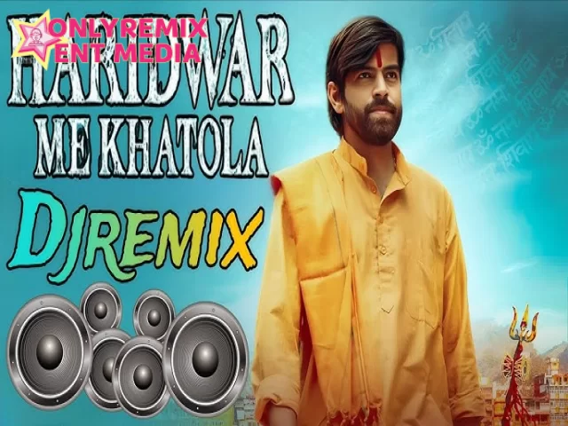 Haridwar Me Khtola - Remix - Masoom Sharma 2025 - DJ Somvir Muanaa Haridwar Me Khtola - Remix - Masoom Sharma 2025 - DJ Somvir Muanaa