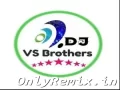 Dj VS Brothers