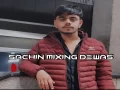 Dj Sachin mixing Dewas